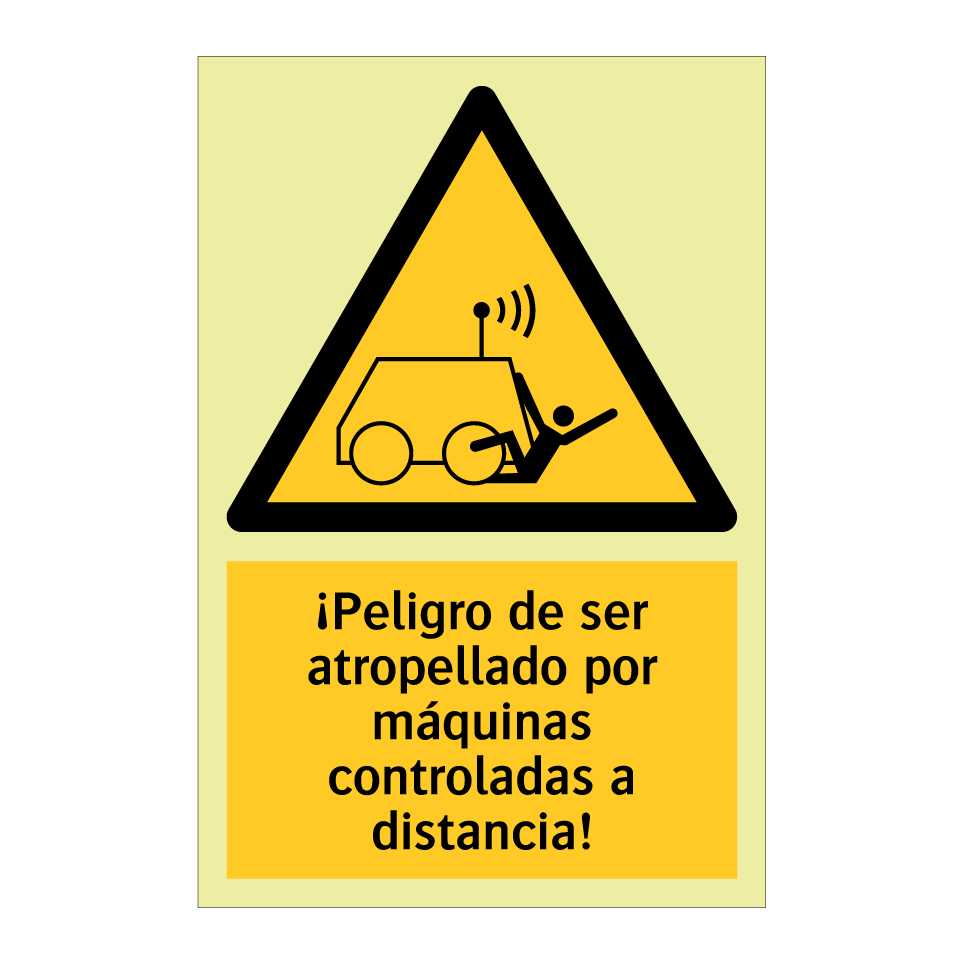 ¡Peligro de ser atropellado por máquinas controladas a distancia!