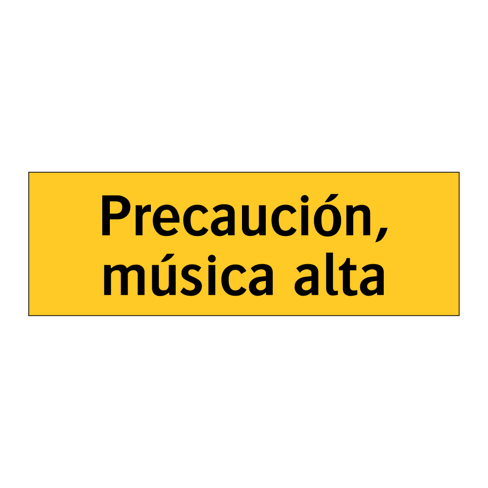 Precaución, música alta