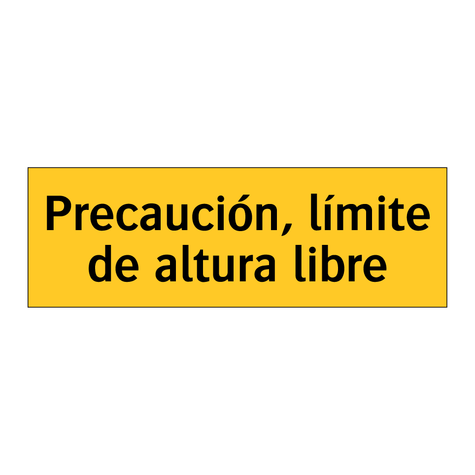 Precaución, límite de altura libre