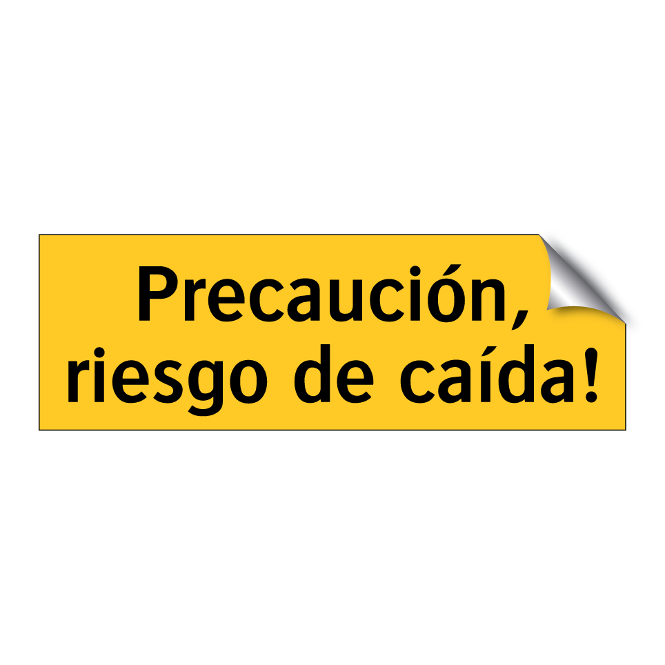 Precaución, riesgo de caída!