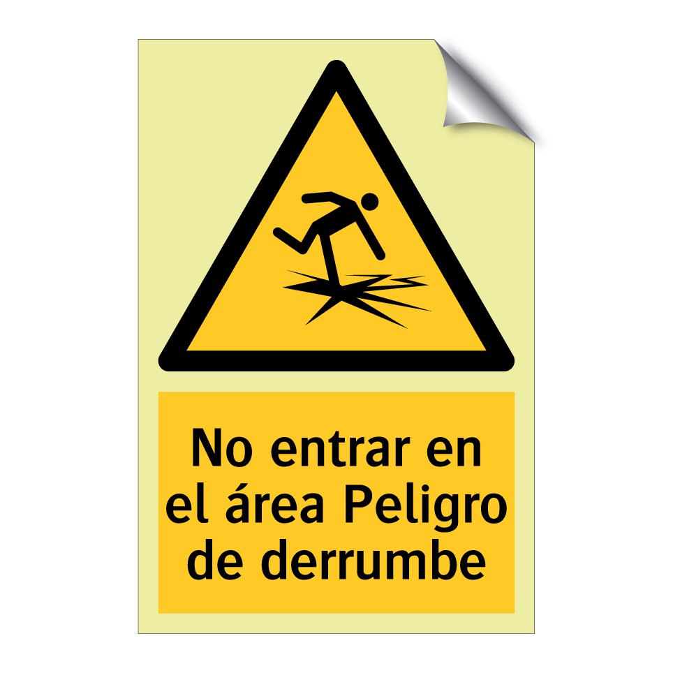 No entrar en el área Peligro de derrumbe