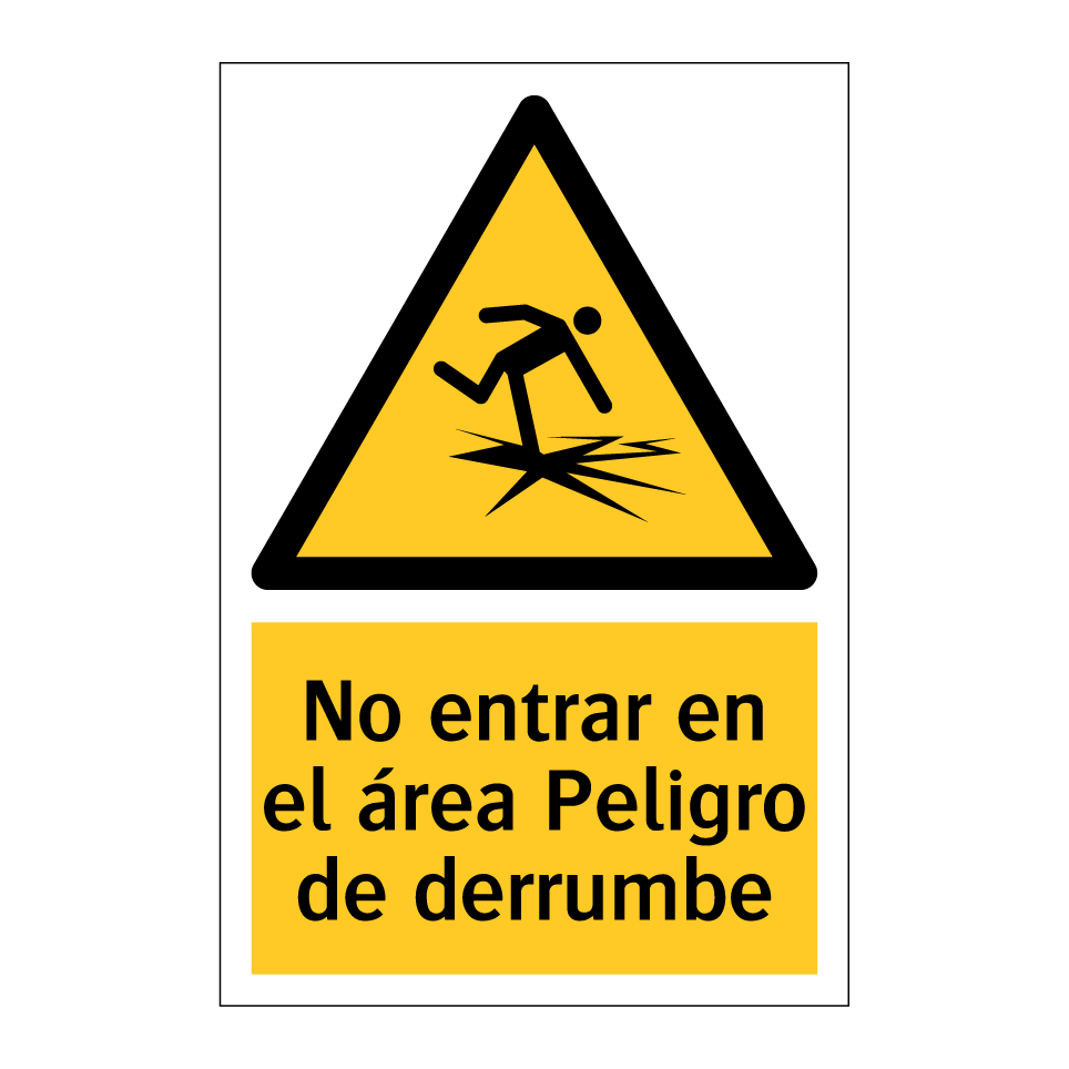 No entrar en el área Peligro de derrumbe