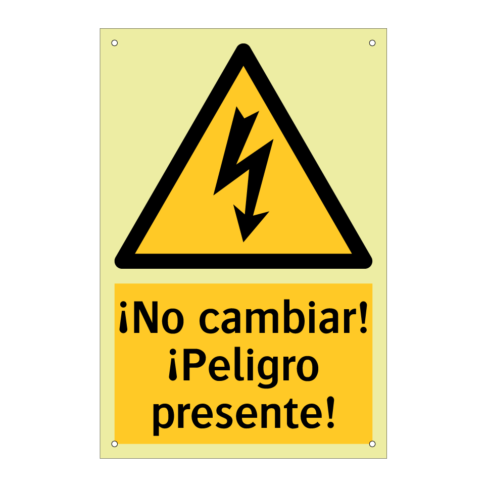 ¡No cambiar! ¡Peligro presente!