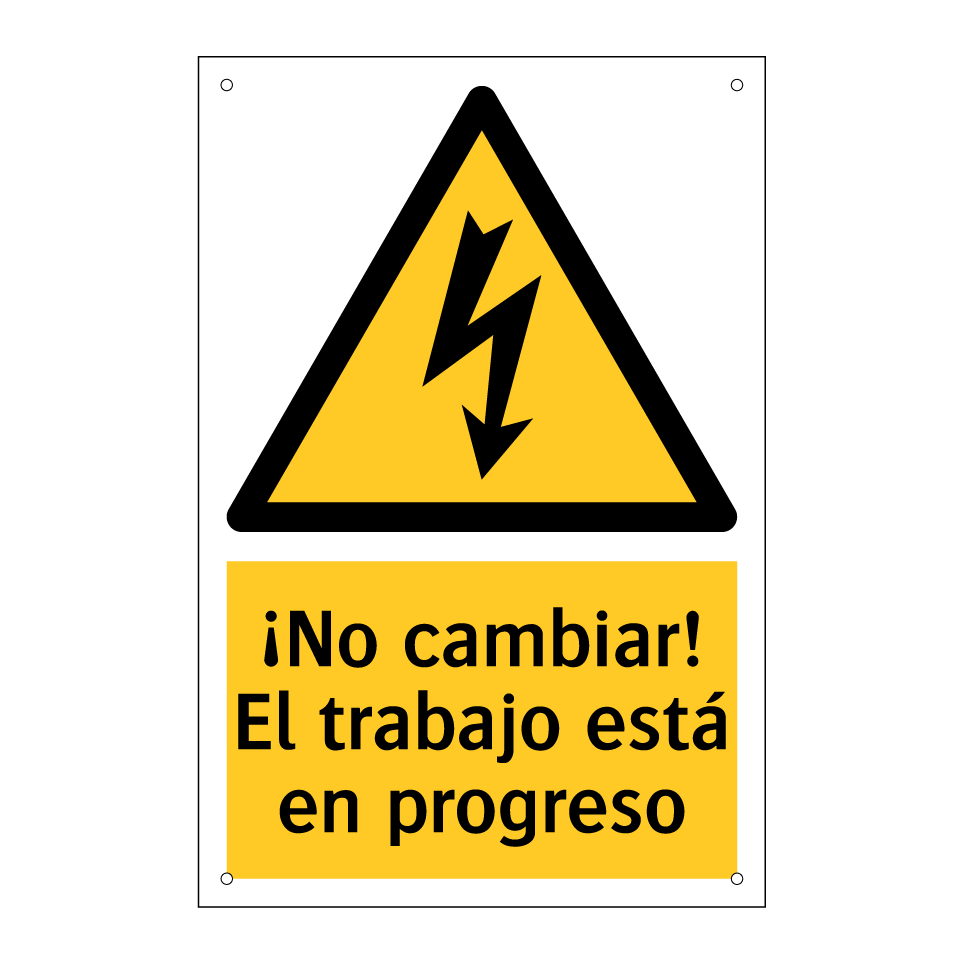 ¡No cambiar! El trabajo está en progreso