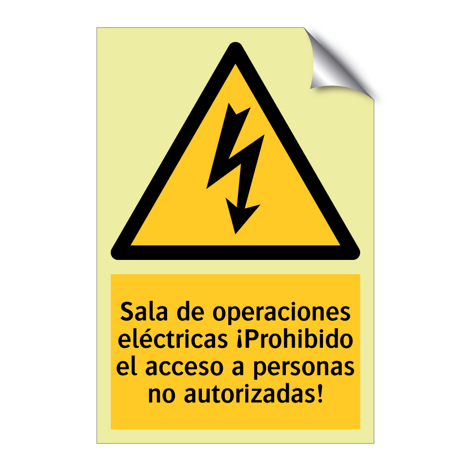 Sala de operaciones eléctricas ¡Prohibido el acceso a personas no autorizadas!