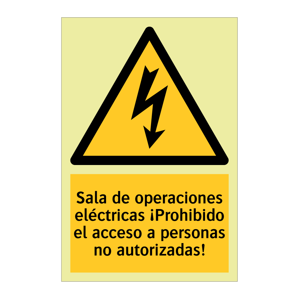 Sala de operaciones eléctricas ¡Prohibido el acceso a personas no autorizadas!