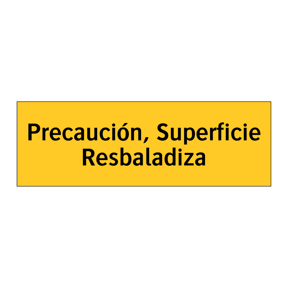 Precaución, Superficie Resbaladiza