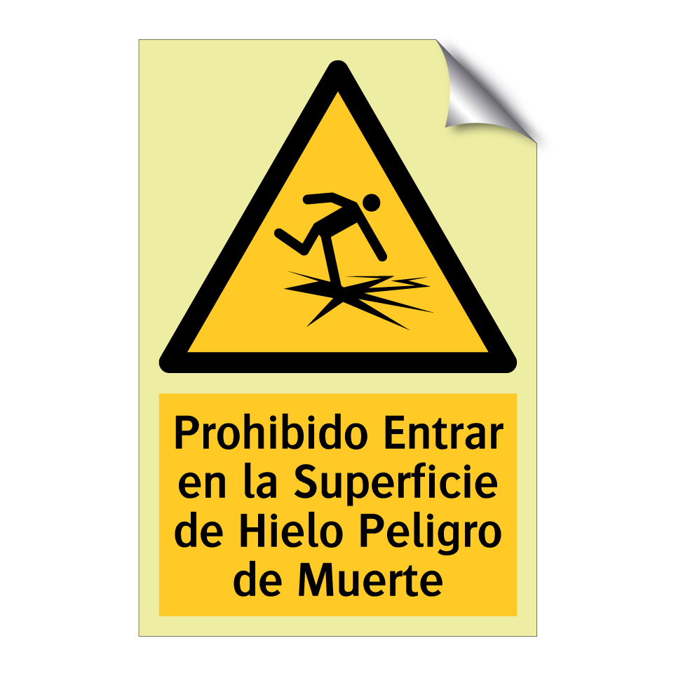 Prohibido Entrar en la Superficie de Hielo Peligro de Muerte