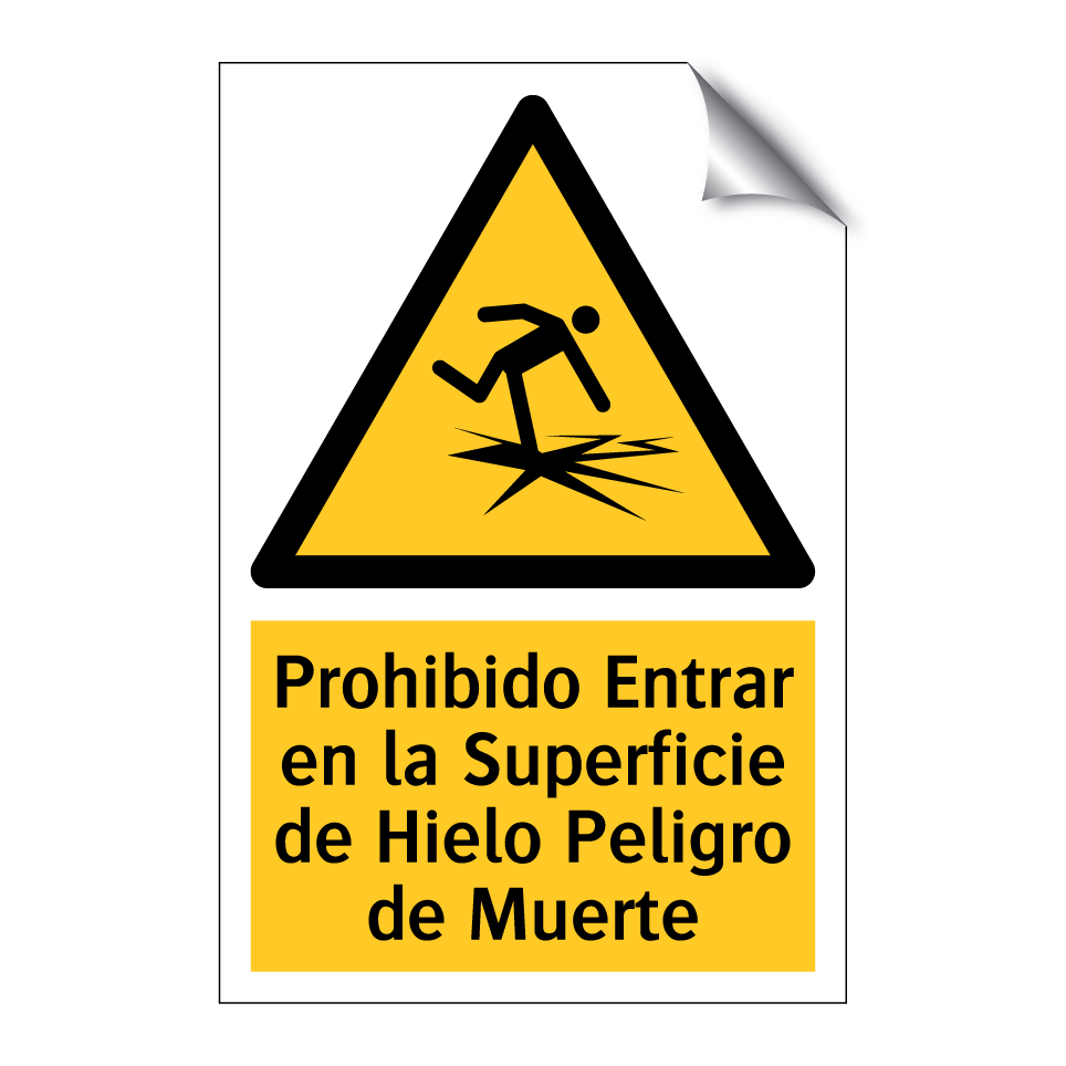 Prohibido Entrar en la Superficie de Hielo Peligro de Muerte