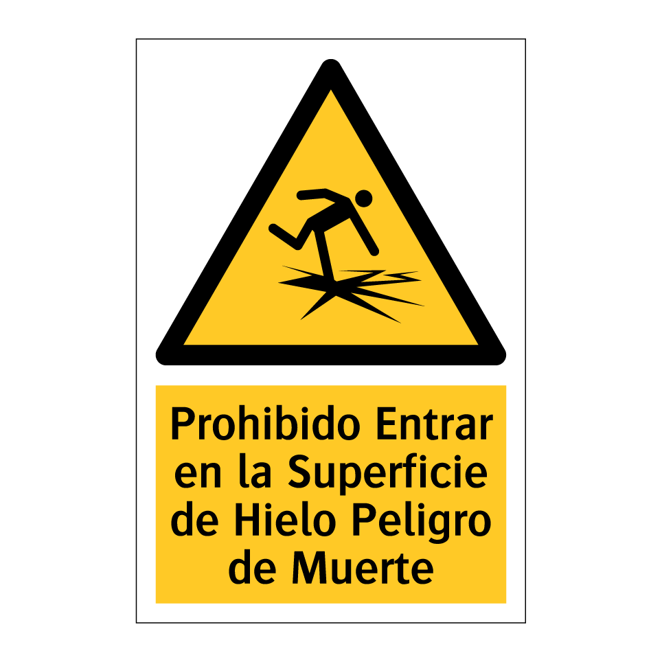 Prohibido Entrar en la Superficie de Hielo Peligro de Muerte