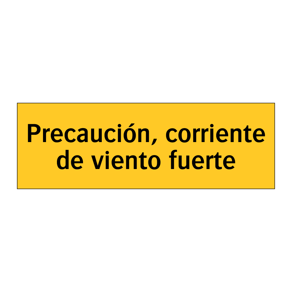 Precaución, corriente de viento fuerte
