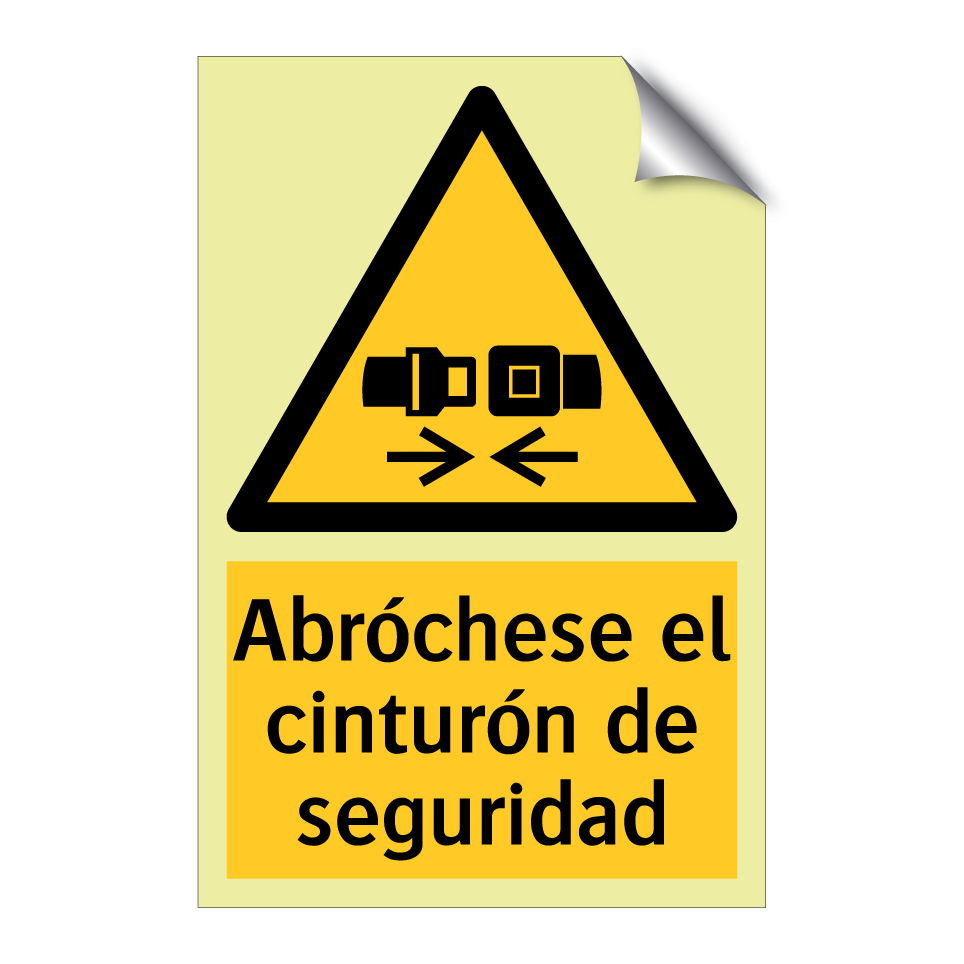 Abróchese el cinturón de seguridad