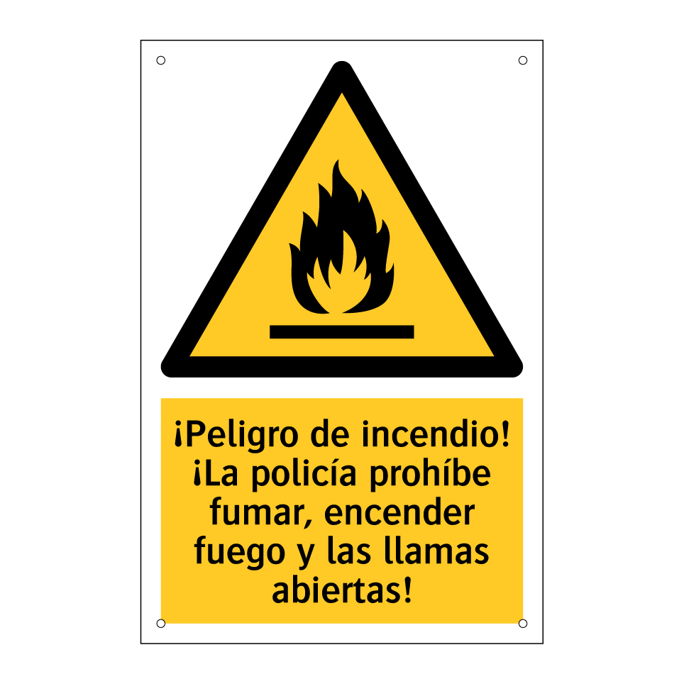 ¡Peligro de incendio! ¡La policía prohíbe fumar, encender fuego y las llamas abiertas!