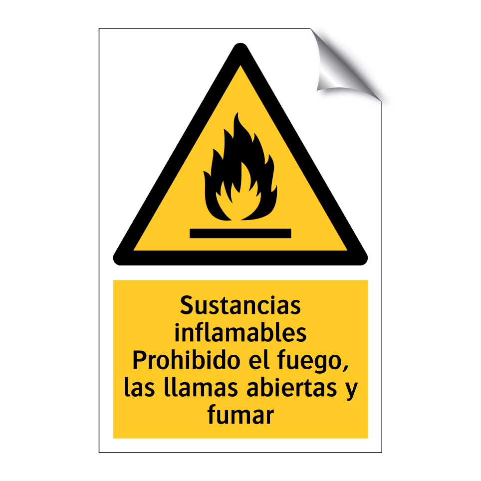 Sustancias inflamables Prohibido el fuego, las llamas abiertas y fumar