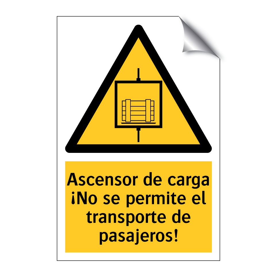 Ascensor de carga ¡No se permite el transporte de pasajeros!