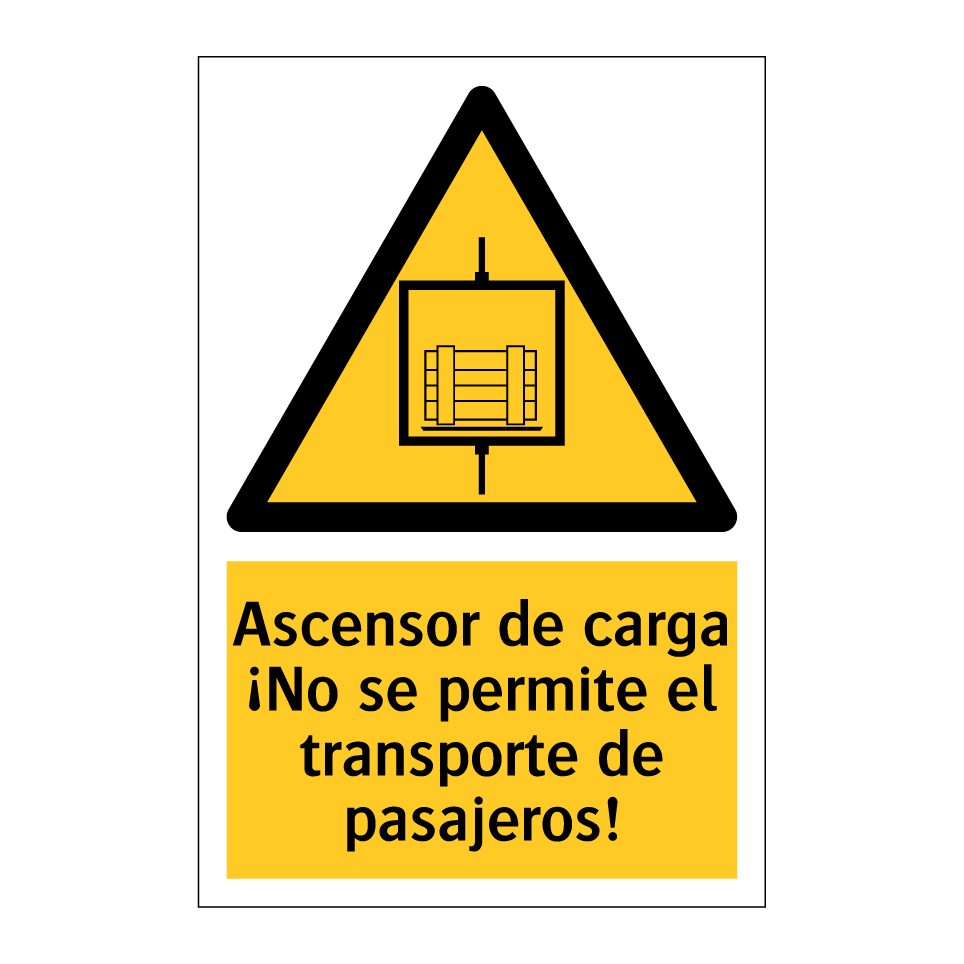 Ascensor de carga ¡No se permite el transporte de pasajeros!