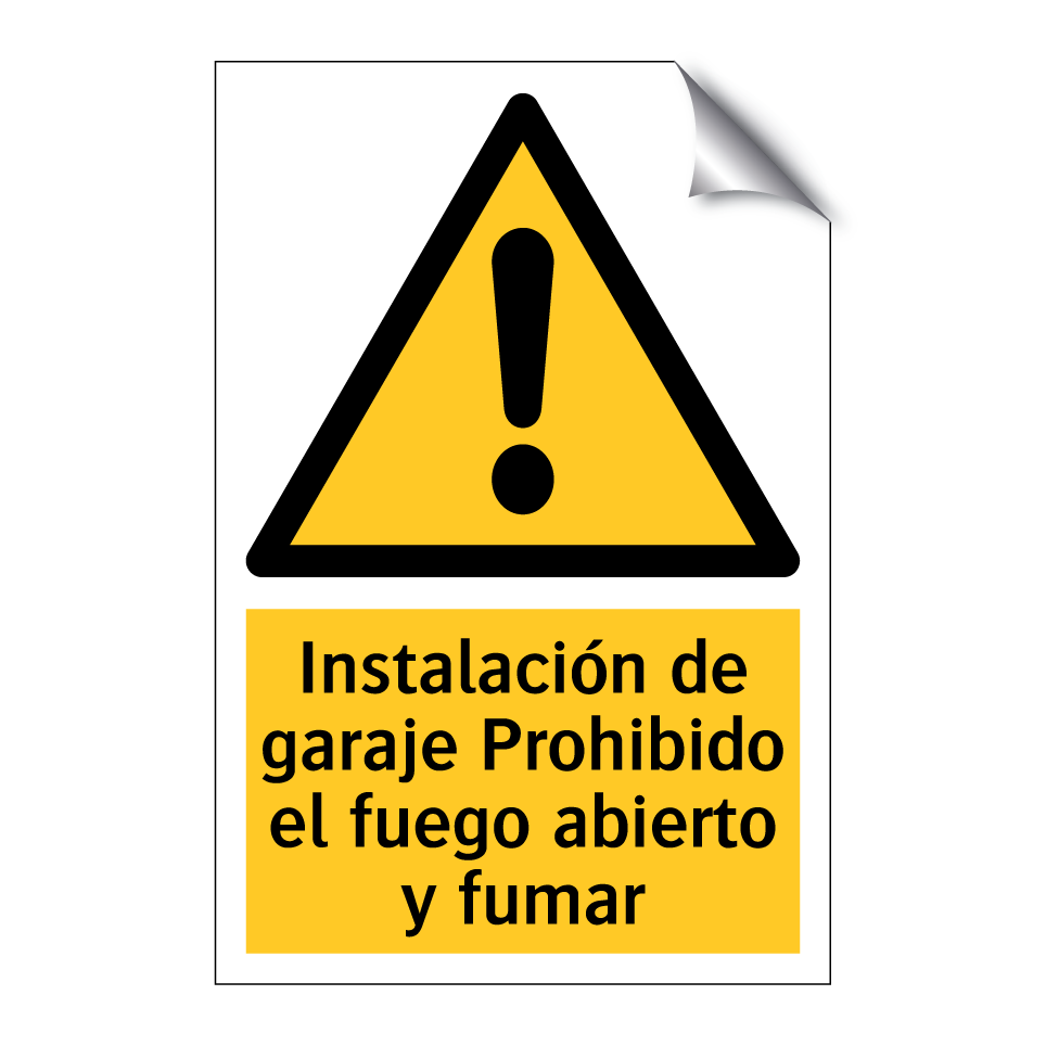 Instalación de garaje Prohibido el fuego abierto y fumar