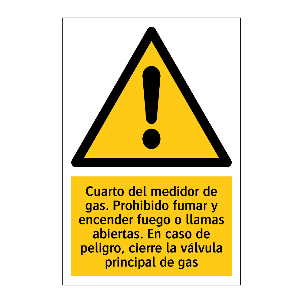 Cuarto del medidor de gas. Prohibido fumar y encender fuego o llamas abiertas. En caso de peligro, cierre la válvula principal de gas