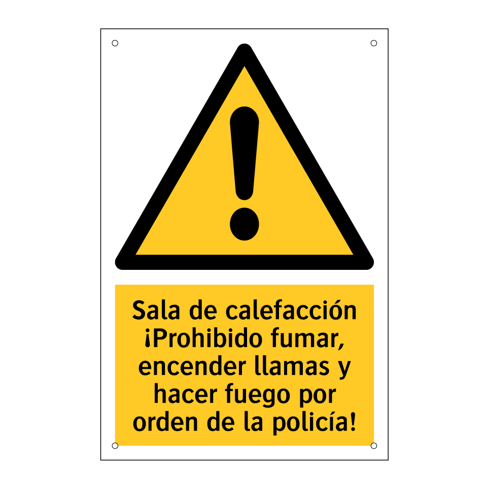 Sala de calefacción ¡Prohibido fumar, encender llamas y hacer fuego por orden de la policía!