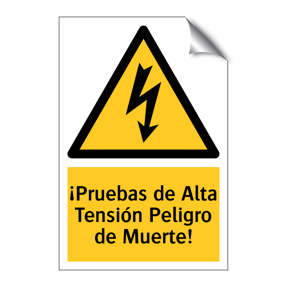 ¡Pruebas de Alta Tensión Peligro de Muerte!