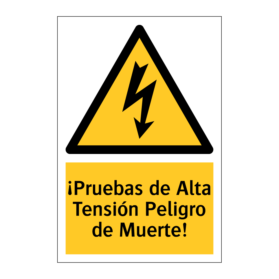 ¡Pruebas de Alta Tensión Peligro de Muerte!