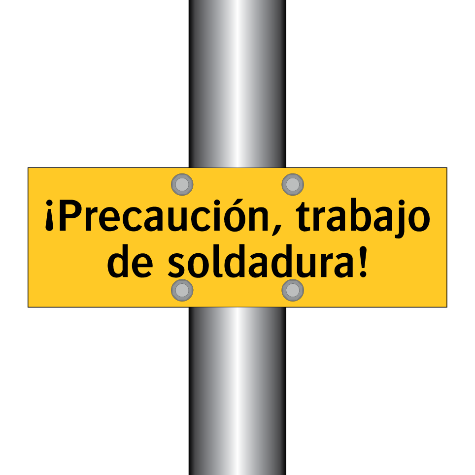 ¡Precaución, trabajo de soldadura!