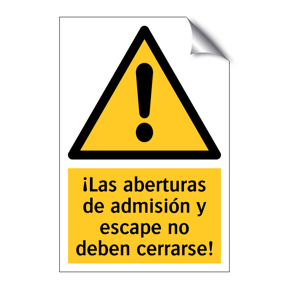 ¡Las aberturas de admisión y escape no deben cerrarse!