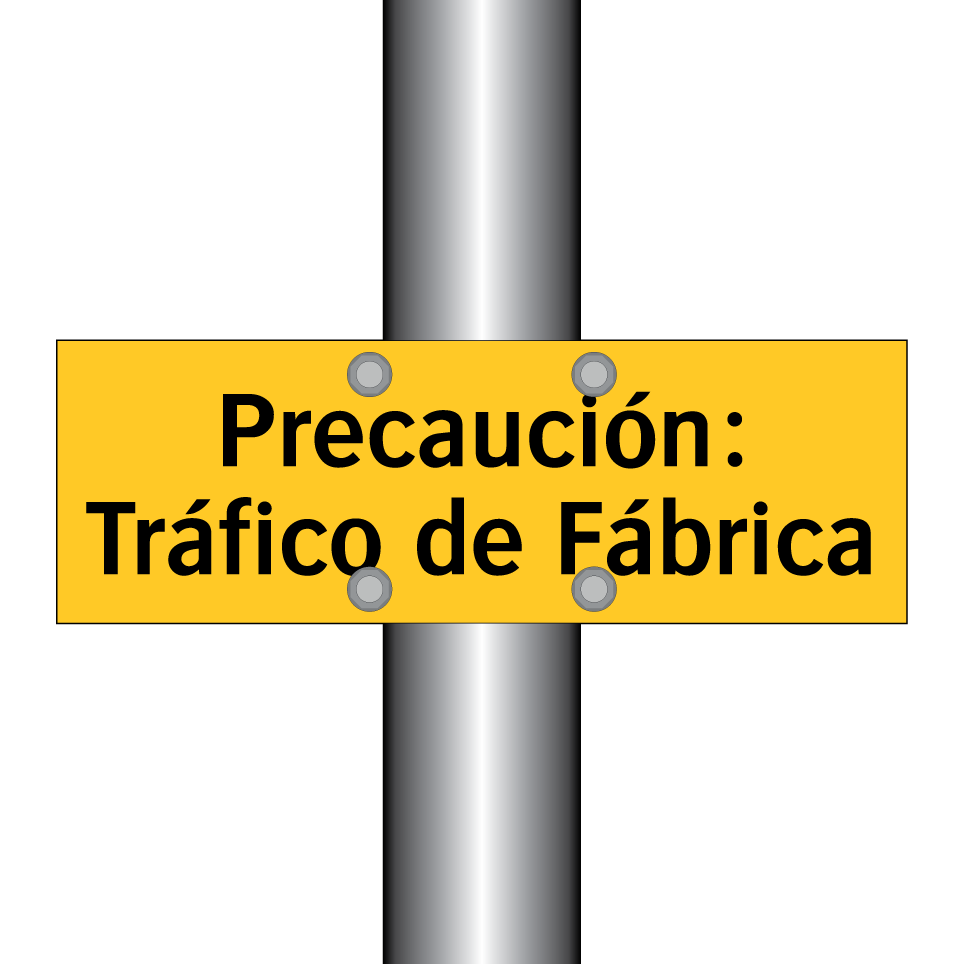 Precaución: Tráfico de Fábrica