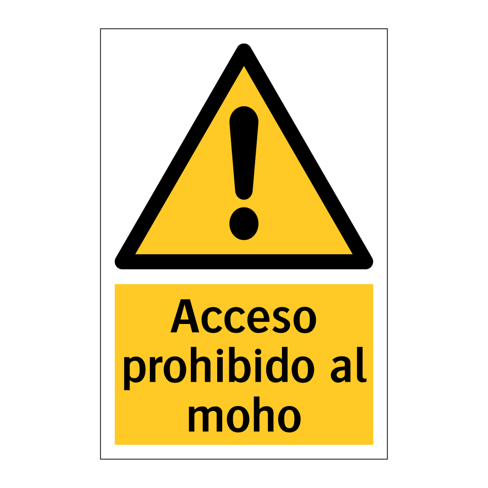 Acceso prohibido al moho