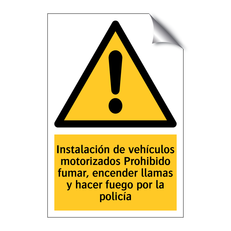 Instalación de vehículos motorizados Prohibido fumar, encender llamas y hacer fuego por la policía