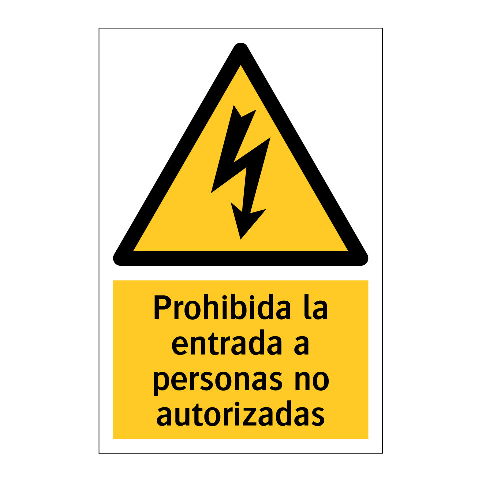 Prohibida la entrada a personas no autorizadas