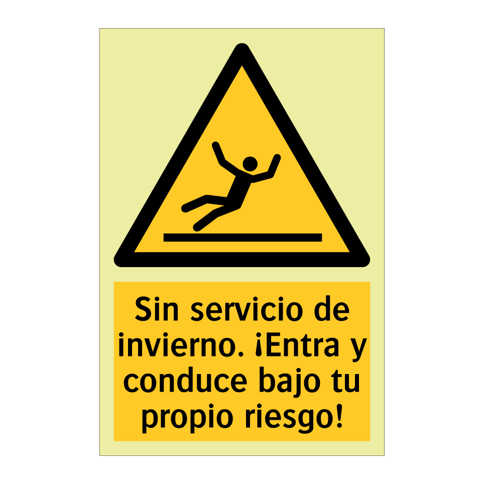 Sin servicio de invierno. ¡Entra y conduce bajo tu propio riesgo!