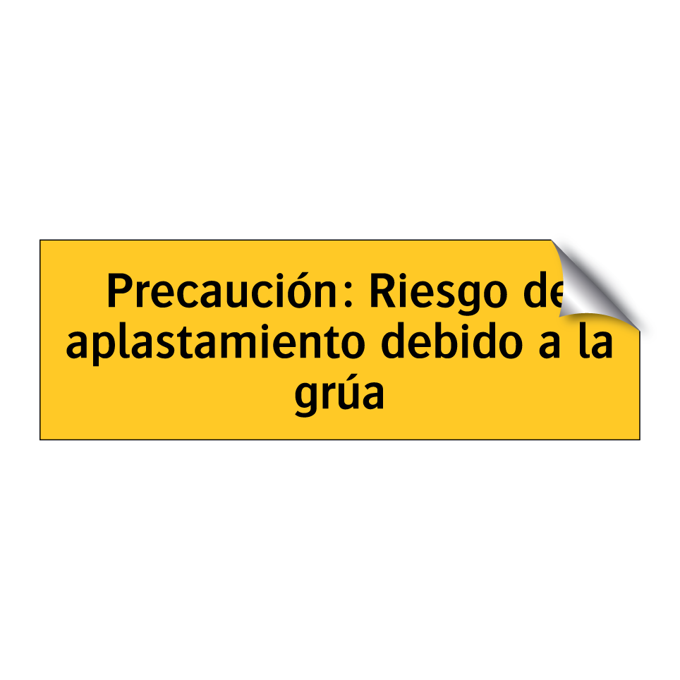 Precaución: Riesgo de aplastamiento debido a la grúa
