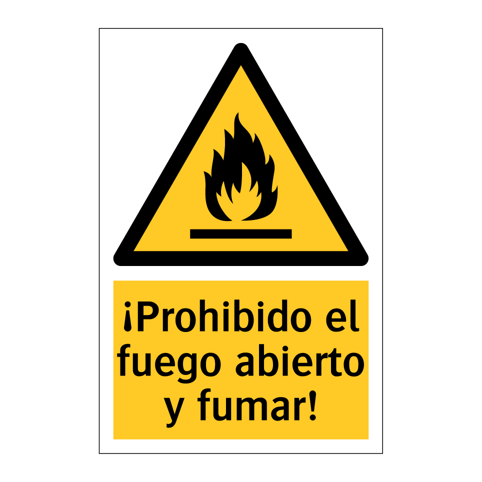 ¡Prohibido el fuego abierto y fumar!