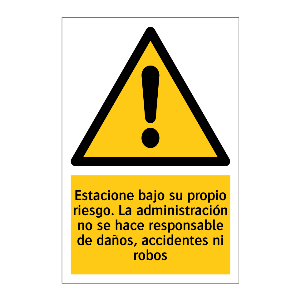 Estacione bajo su propio riesgo. La administración no se hace responsable de daños, accidentes ni robos