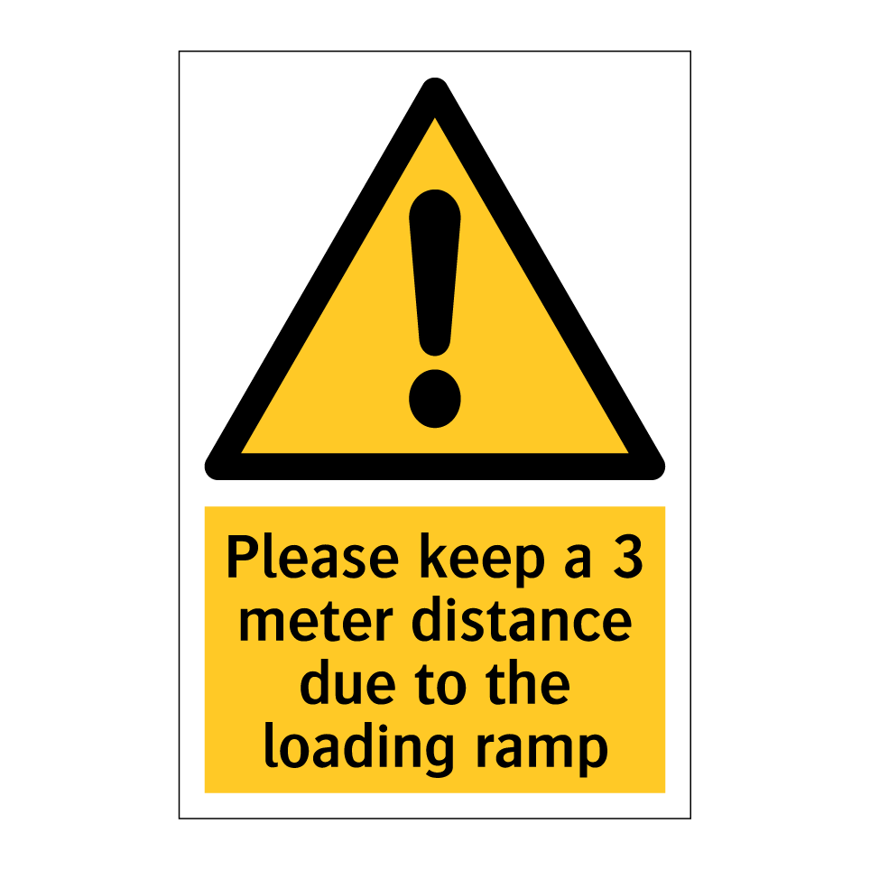 Please keep a 3 meter distance due to the loading ramp