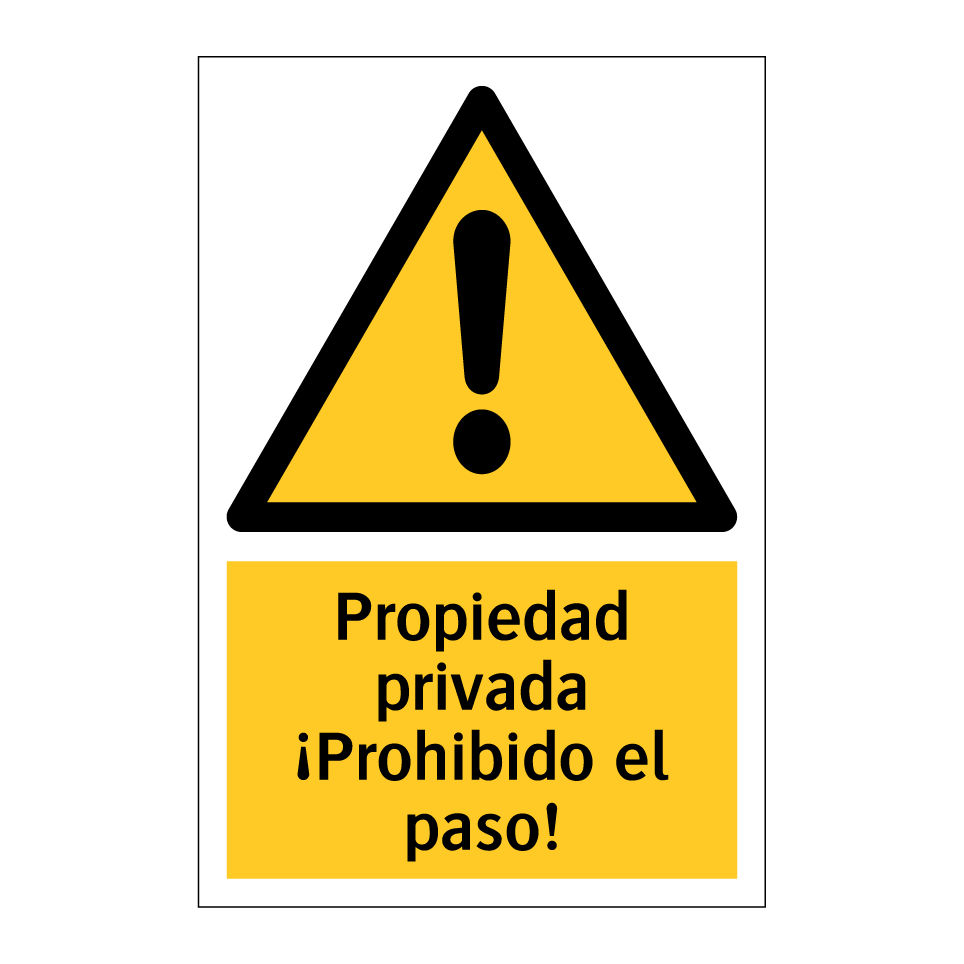Propiedad privada ¡Prohibido el paso!