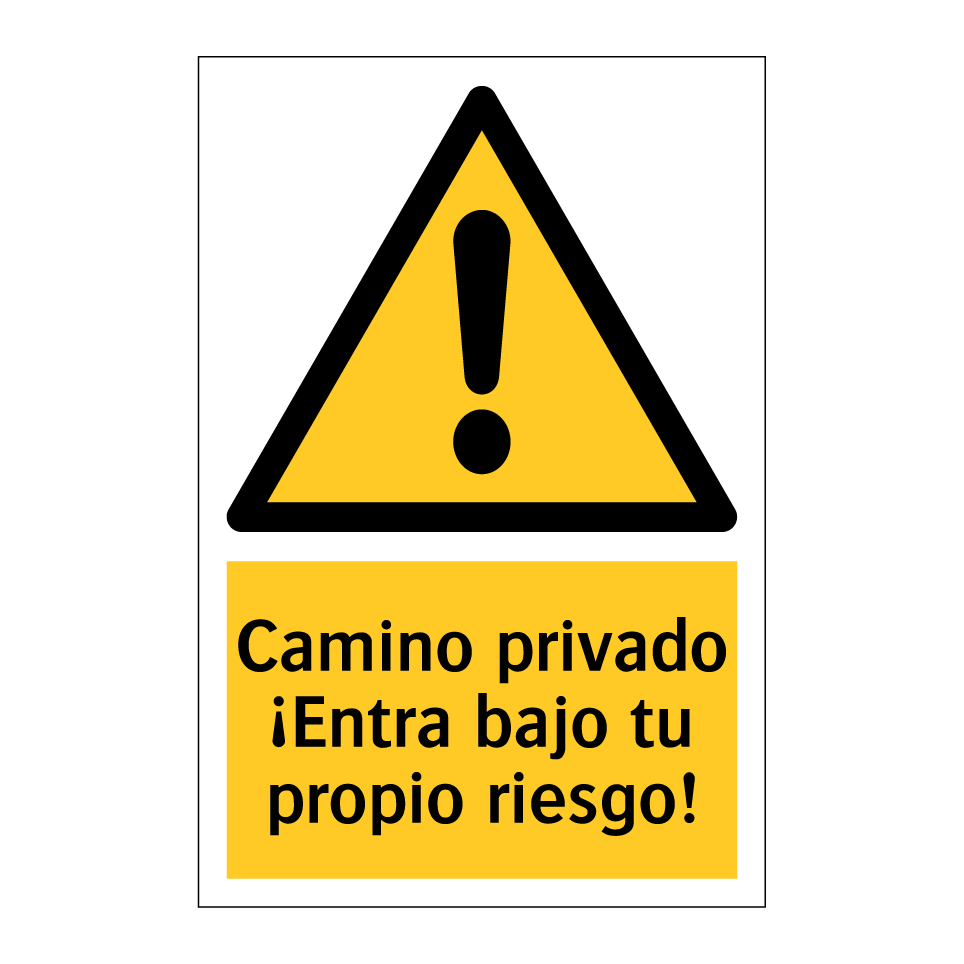Camino privado ¡Entra bajo tu propio riesgo!