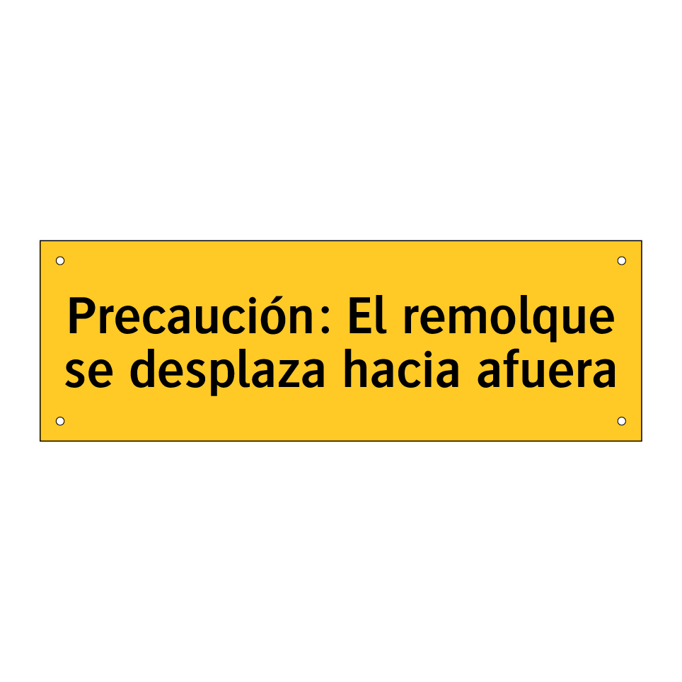 Precaución: El remolque se desplaza hacia afuera