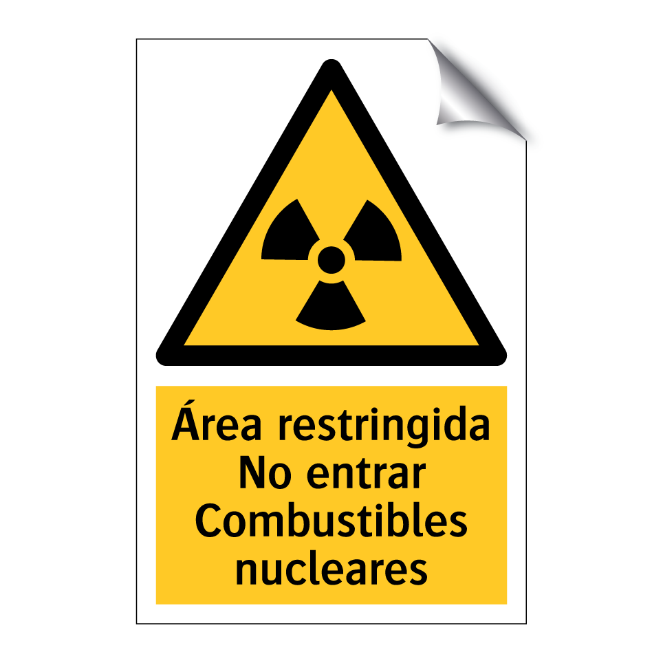 Área restringida No entrar Combustibles nucleares