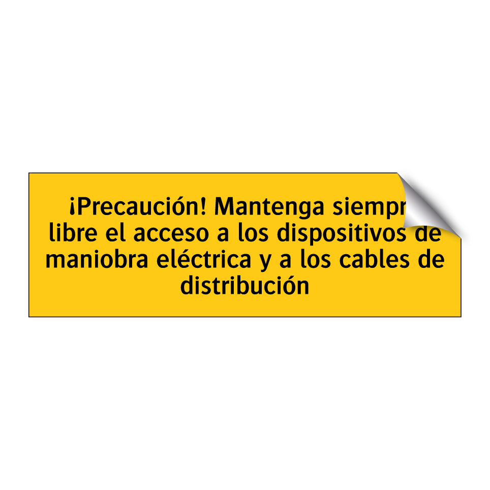 ¡Precaución! Mantenga siempre libre el acceso a los dispositivos de maniobra eléctrica y a los cables de distribución