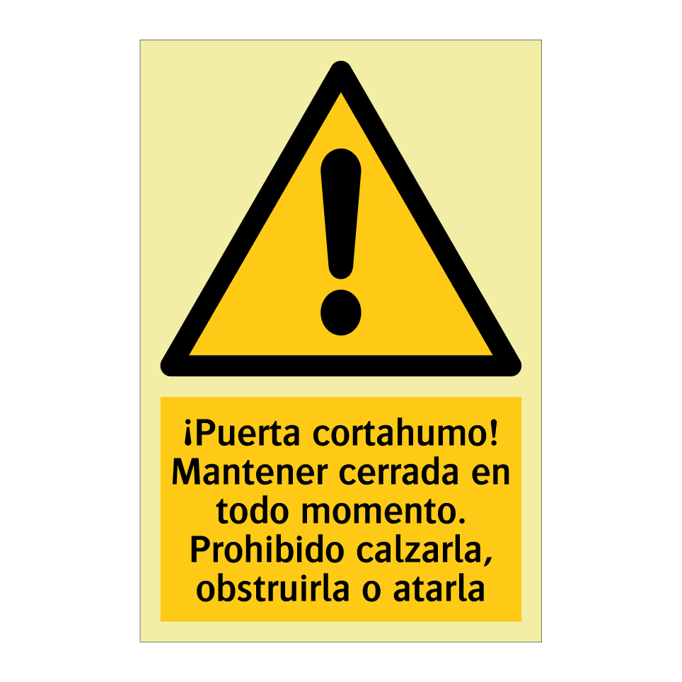 ¡Puerta cortahumo! Mantener cerrada en todo momento. Prohibido calzarla, obstruirla o atarla