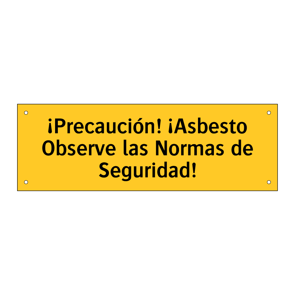 ¡Precaución! ¡Asbesto Observe las Normas de Seguridad!