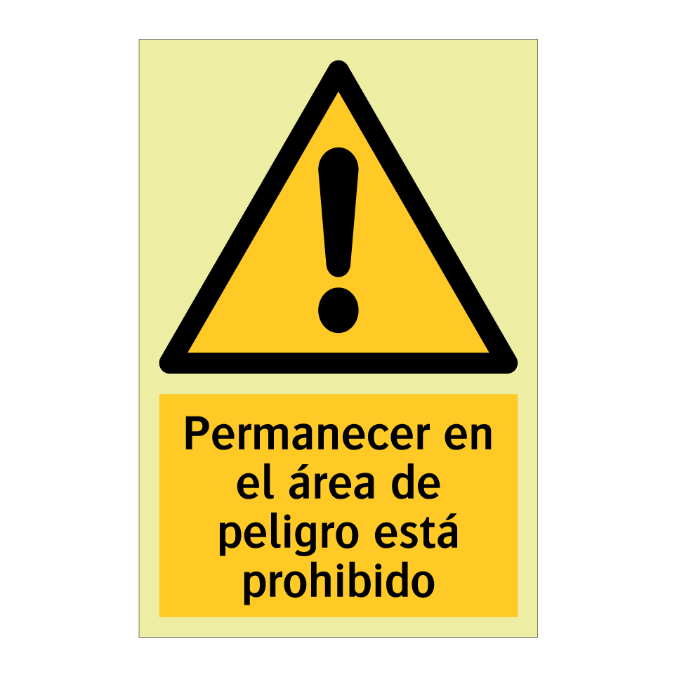 Permanecer en el área de peligro está prohibido