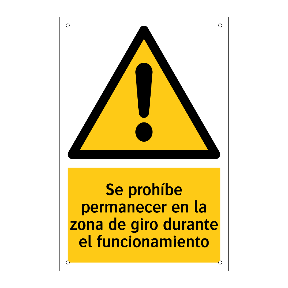 Se prohíbe permanecer en la zona de giro durante el funcionamiento