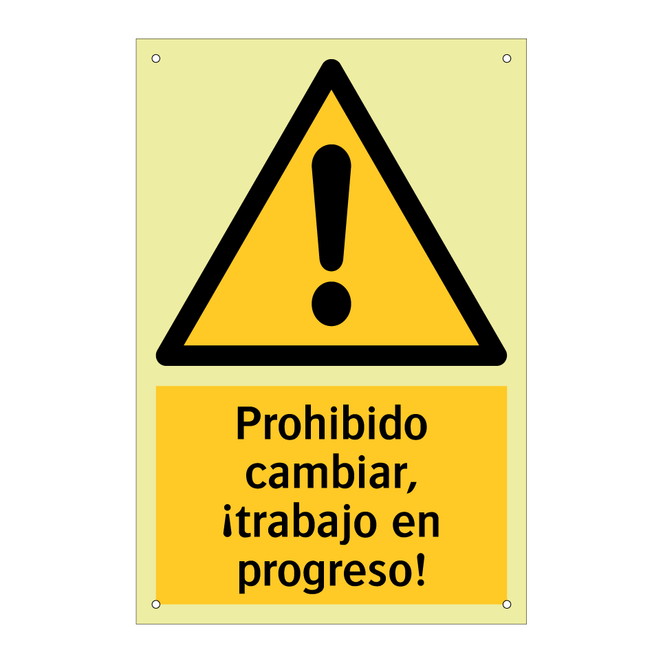 Prohibido cambiar, ¡trabajo en progreso!