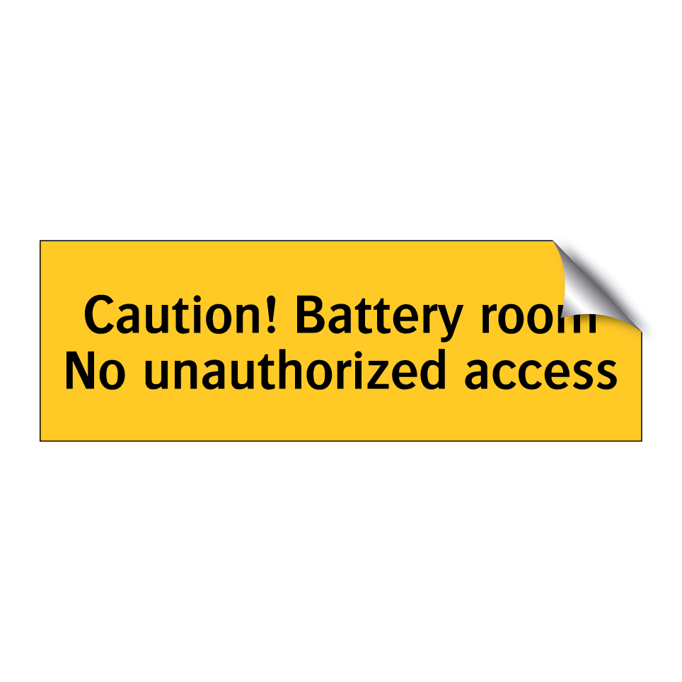 Caution! Battery room No unauthorized access