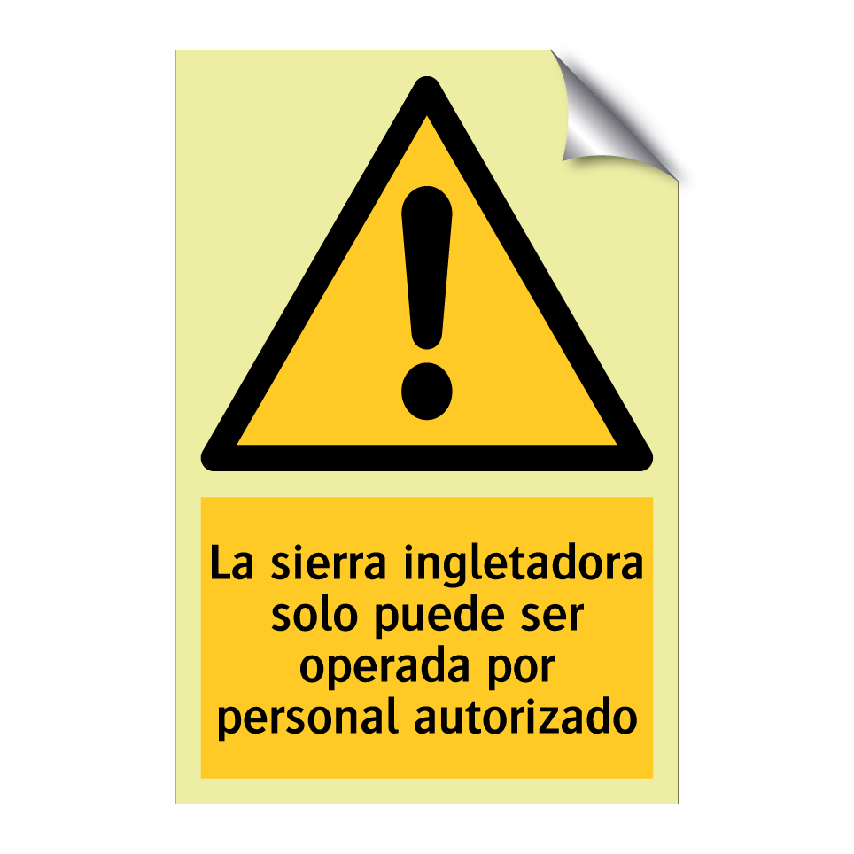La sierra ingletadora solo puede ser operada por personal autorizado