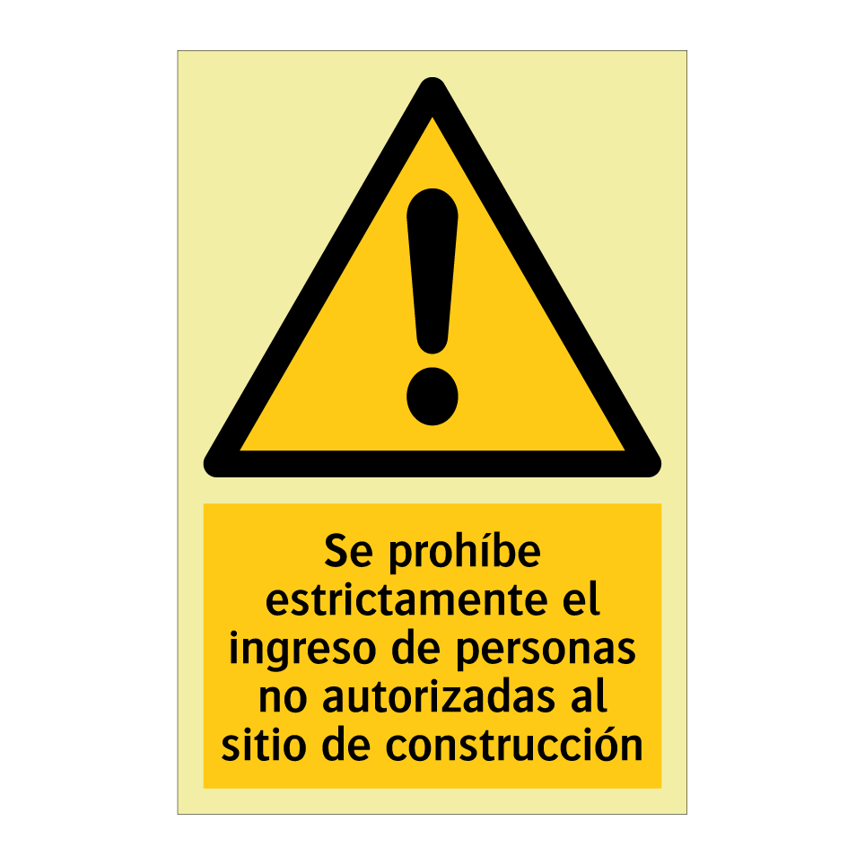 Se prohíbe estrictamente el ingreso de personas no autorizadas al sitio de construcción