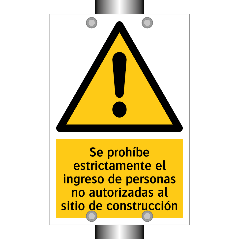 Se prohíbe estrictamente el ingreso de personas no autorizadas al sitio de construcción